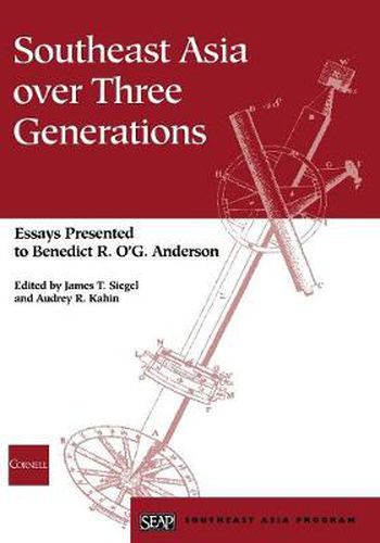 Cover image for Southeast Asia over Three Generations: Essays Presented to Benedict R. O'G. Anderson