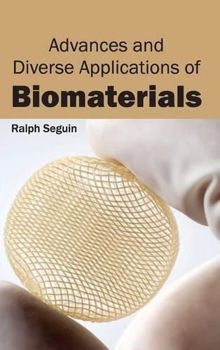 Cover image for Advances and Diverse Applications of Biomaterials