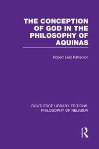 Cover image for The Conception of God in the Philosophy of Aquinas