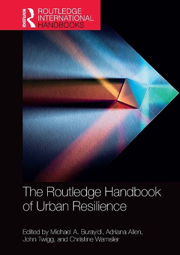Cover image for The Routledge Handbook of Urban Resilience