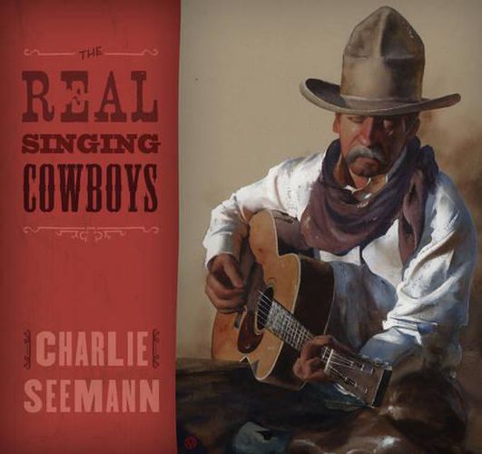 Cover image for The Real Singing Cowboys