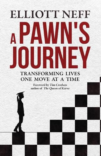 Cover image for A Pawns Journey: Transforming Lives One Move at a Time