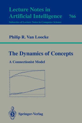 Cover image for The Dynamics of Concepts: A Connectionist Model
