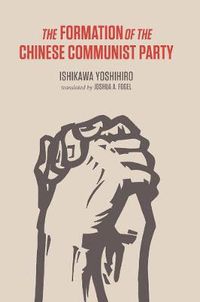 Cover image for The Formation of the Chinese Communist Party