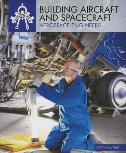 Cover image for Building Aircraft and Spacecraft: Aerospace Engineers