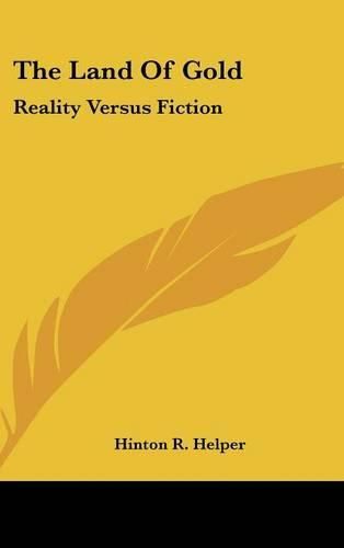 Cover image for The Land of Gold: Reality Versus Fiction