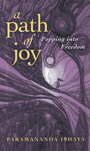 Cover image for Path of Joy, A - Popping into Freedom