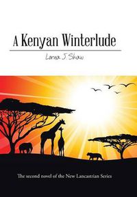 Cover image for A Kenyan Winterlude