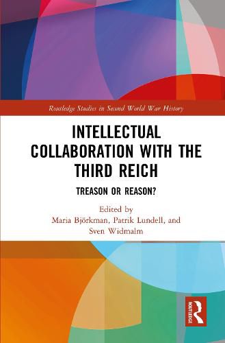 Cover image for Intellectual Collaboration with the Third Reich: Treason or Reason?