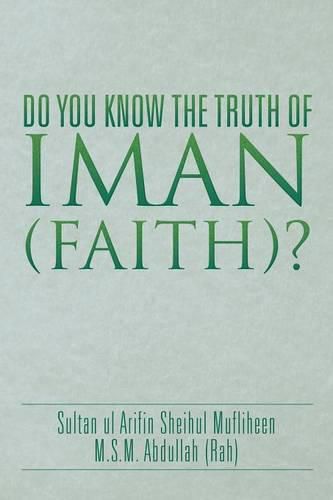 Cover image for Do You Know the Truth of Iman (Faith)?