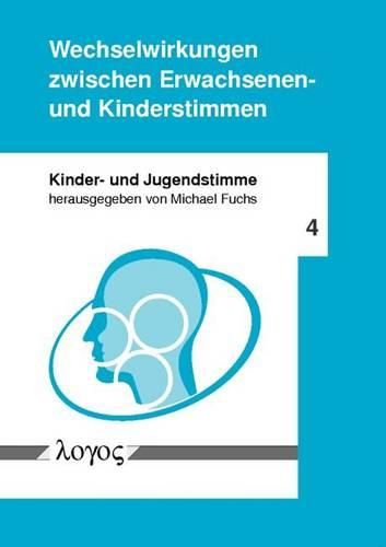 Cover image for Wechselwirkungen Zwischen Erwachsenen- Und Kinderstimmen
