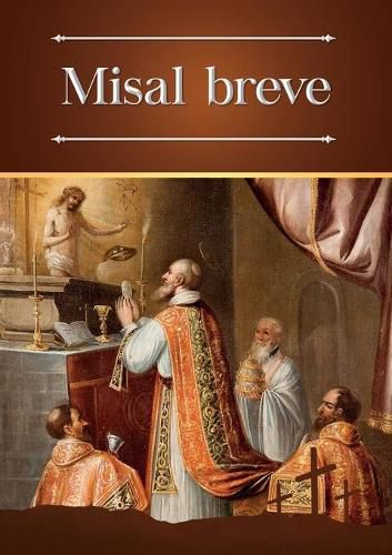 Cover image for Misal breve: Ordinario bilingue (latin-espanol) de la Santa Misa en la forma extraordinaria