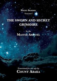 Cover image for The Sworn and Secret Grimoire