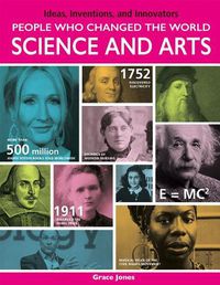 Cover image for People Who Changed the World: Science and Arts