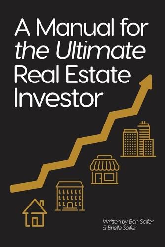 Cover image for A Manual for the Ultimate Real Estate Investor