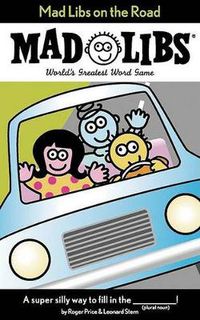 Cover image for Mad Libs on the Road: World's Greatest Word Game