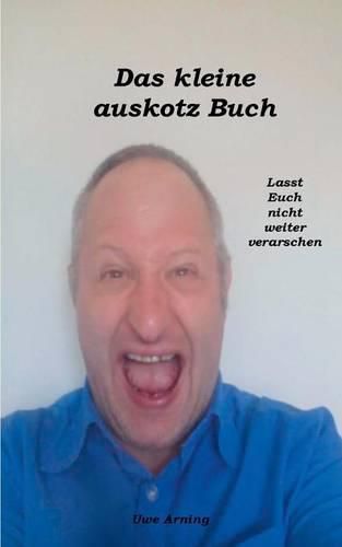 Cover image for Das kleine auskotz Buch: Lasst Euch nicht weiter verarschen