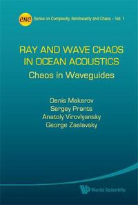 Cover image for Ray And Wave Chaos In Ocean Acoustics: Chaos In Waveguides