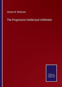 Cover image for The Progressive Intellectual Arithmetic