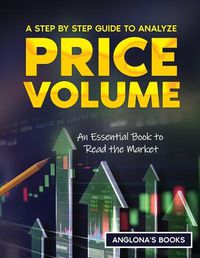 Cover image for A Step by Step Guide to Analyze Price Volume
