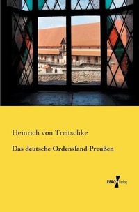 Cover image for Das deutsche Ordensland Preussen