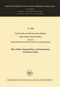 Cover image for UEber Aufbau, Eigenschaften Und Prufmethoden Feuerfester Moertel