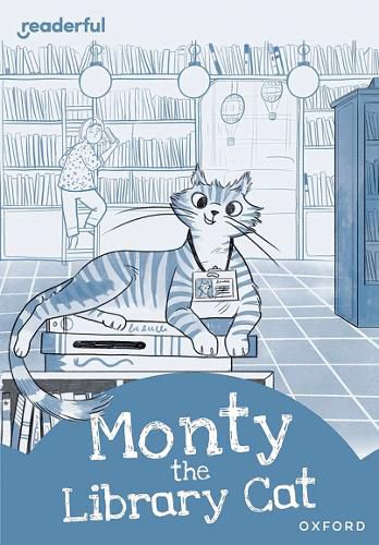 Readerful Rise: Oxford Reading Level 8: Monty the Library Cat