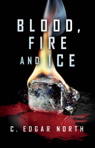 Cover image for Blood, Fire and Ice