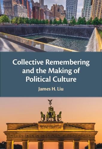 Cover image for Collective Remembering and the Making of Political Culture