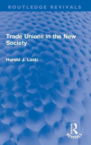 Cover image for Trade Unions in the New Society