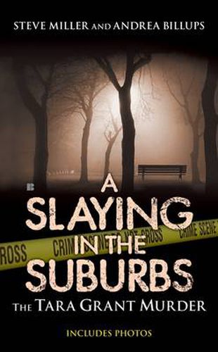 Cover image for A Slaying in the Suburbs: The Tara Grant Murder