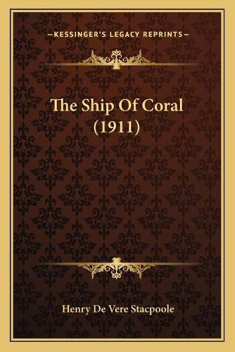 Cover image for The Ship of Coral (1911)