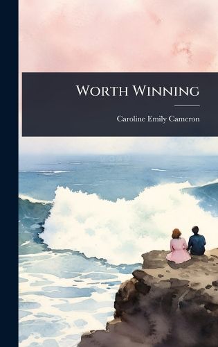 Cover image for Worth Winning