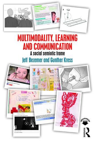 Cover image for Multimodality, Learning and Communication: A social semiotic frame