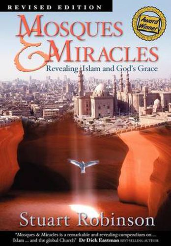 Cover image for Mosques & Miracles: Revealing Islam and God's Grace