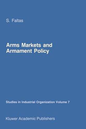 Cover image for Arms Markets and Armament Policy: The Changing Structure of Naval Industries in Western Europe