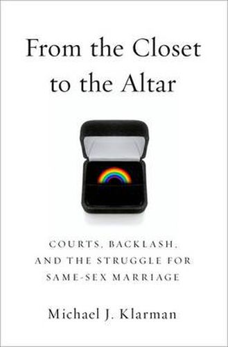 Cover image for From the Closet to the Altar: Courts, Backlash, and the Struggle for Same-Sex Marriage