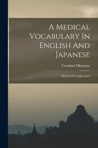 Cover image for A Medical Vocabulary In English And Japanese