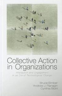 Cover image for Collective Action in Organizations: Interaction and Engagement in an Era of Technological Change