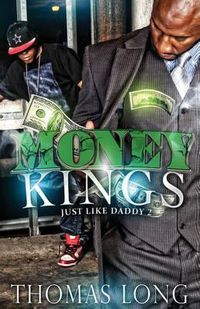 Cover image for Money Kings: Just Like Daddy 2