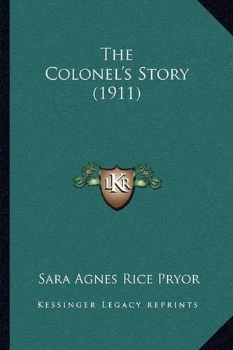 Cover image for The Colonel's Story (1911) the Colonel's Story (1911)