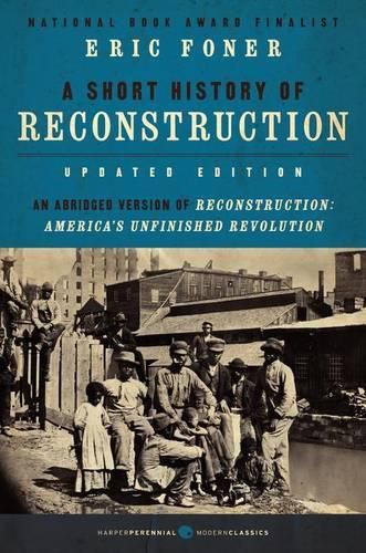 Short History of Reconstruction [Updated Edition]