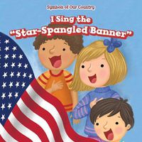 Cover image for I Sing the Star-Spangled Banner