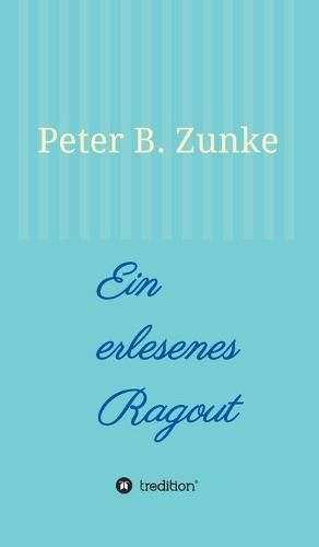 Cover image for Ein erlesenes Ragout