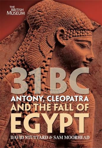 Cover image for 31 BC: Antony, Cleopatra and the Fall of Egypt