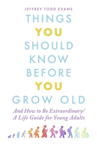 Cover image for Things You Should Know Before You Grow Old