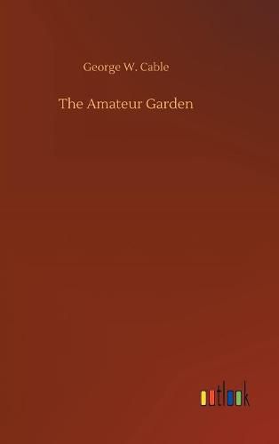 The Amateur Garden