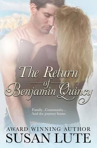 The Return of Benjamin Quincy: A Rosewood Novel