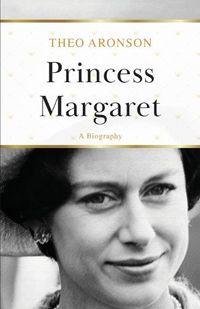 Cover image for Princess Margaret: A Biography