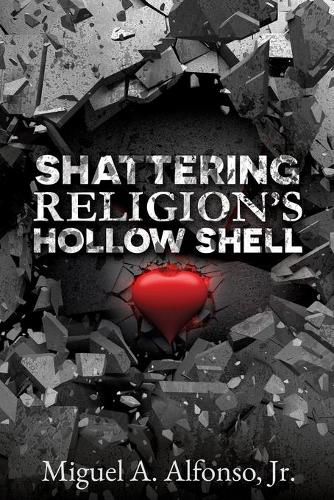 Cover image for Shattering Religion's Hollow Shell